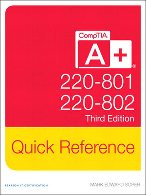 cover image of CompTIA A+ Quick Reference (220-801 and 220-802)